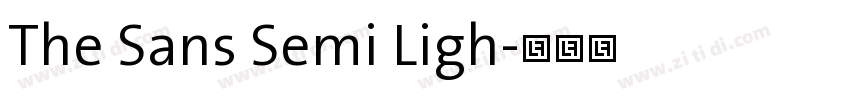 The Sans Semi Ligh字体转换 The Sans Semi Ligh字体转换